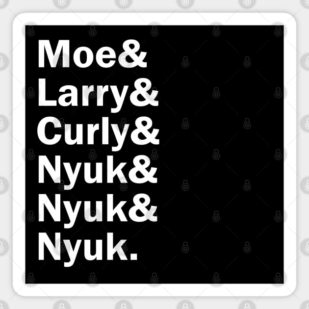 Funny Names x The Three Stooges 1 Magnet by muckychris